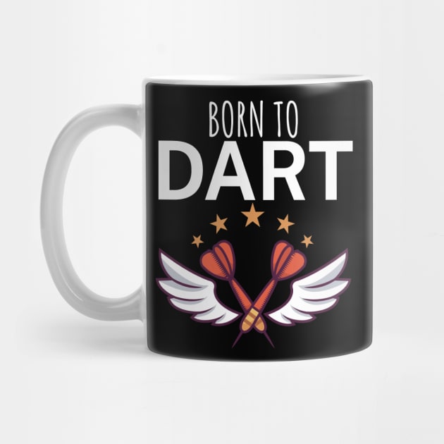 Born to dart by maxcode